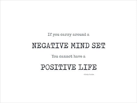 Cindy Jacobs CIN3702 - CIN3702 - Positive Life - 16x12 Inspirational, Kindness, Negative Mind Set, Positive Life, Typography, Signs, Textual Art,  Black & White from Penny Lane