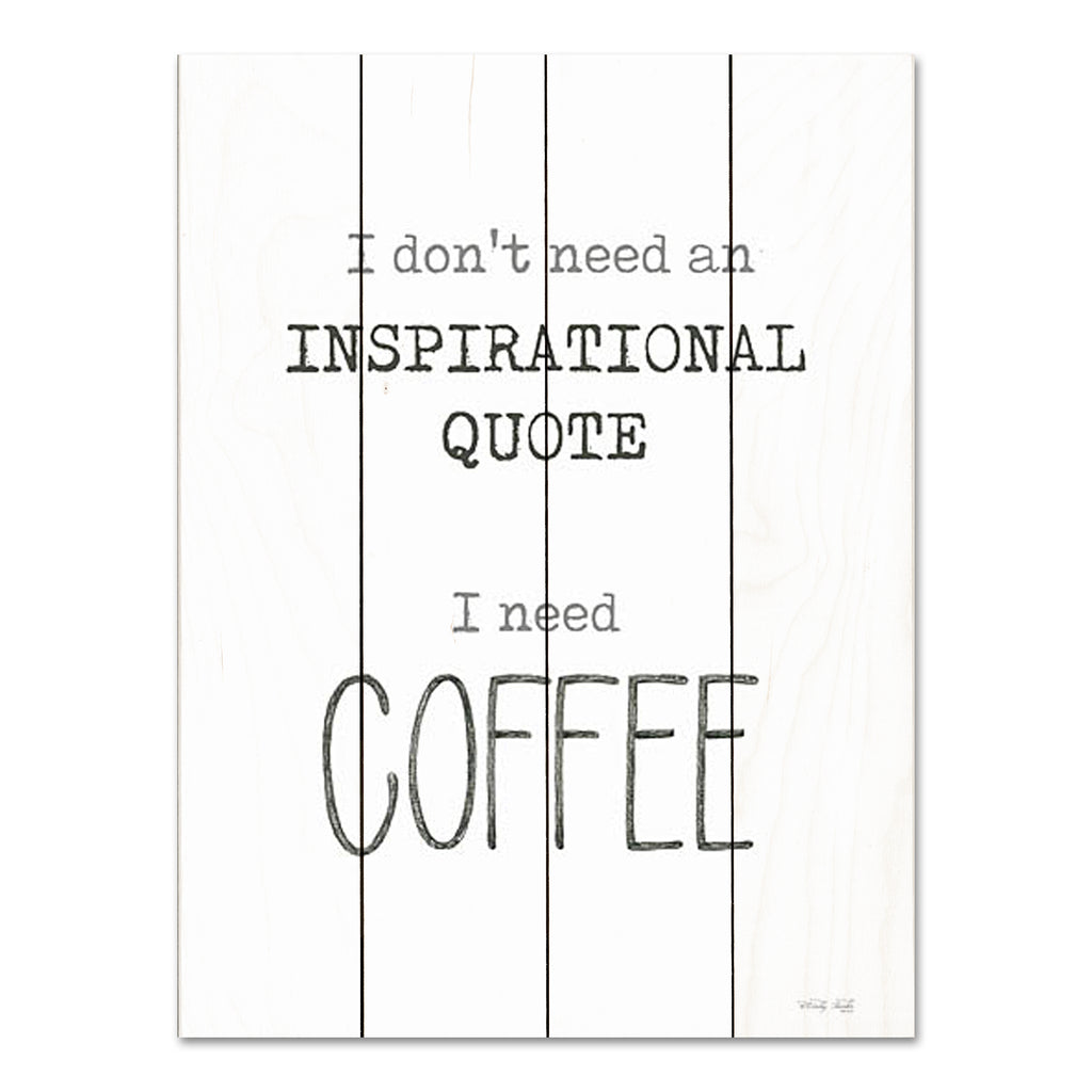 Cindy Jacobs CIN3718PAL - CIN3718PAL - I Need Coffee - 12x16 Humor, Coffee, Kitchen, I Don't Need an Inspirational Quote, I Need Coffee, Typography, Signs, Textual Art, Black & White from Penny Lane