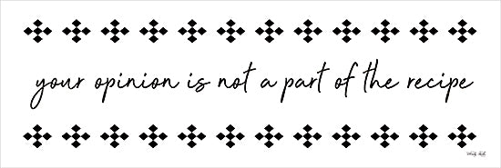 Cindy Jacobs CIN3889 - CIN3889 - Your Opinion - 18x6 Humor, Kitchen, Your Opinion is Not Part of the Recipe, Typography, Signs, Textual Art, Patterns, Black & White from Penny Lane