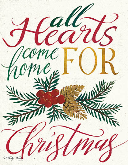 Cindy Jacobs CIN862 - All Hearts Come Home For Christmas - Holiday, Pine, Pinecones, Hearts, Home, Signs from Penny Lane Publishing