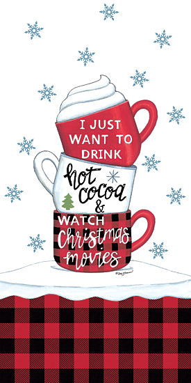 Deb Strain Licensing DS1994LIC - DS1994LIC - Drink Hot Cocoa & Watch Christmas Movies - 0  from Penny Lane