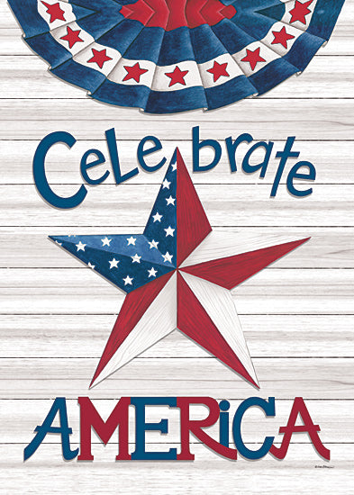 Deb Strain DS2027 - DS2027 - Celebrate America - 12x18 Celebrate America, Patriotic, Barn Star, USA, Stars, America, Country, Signs from Penny Lane
