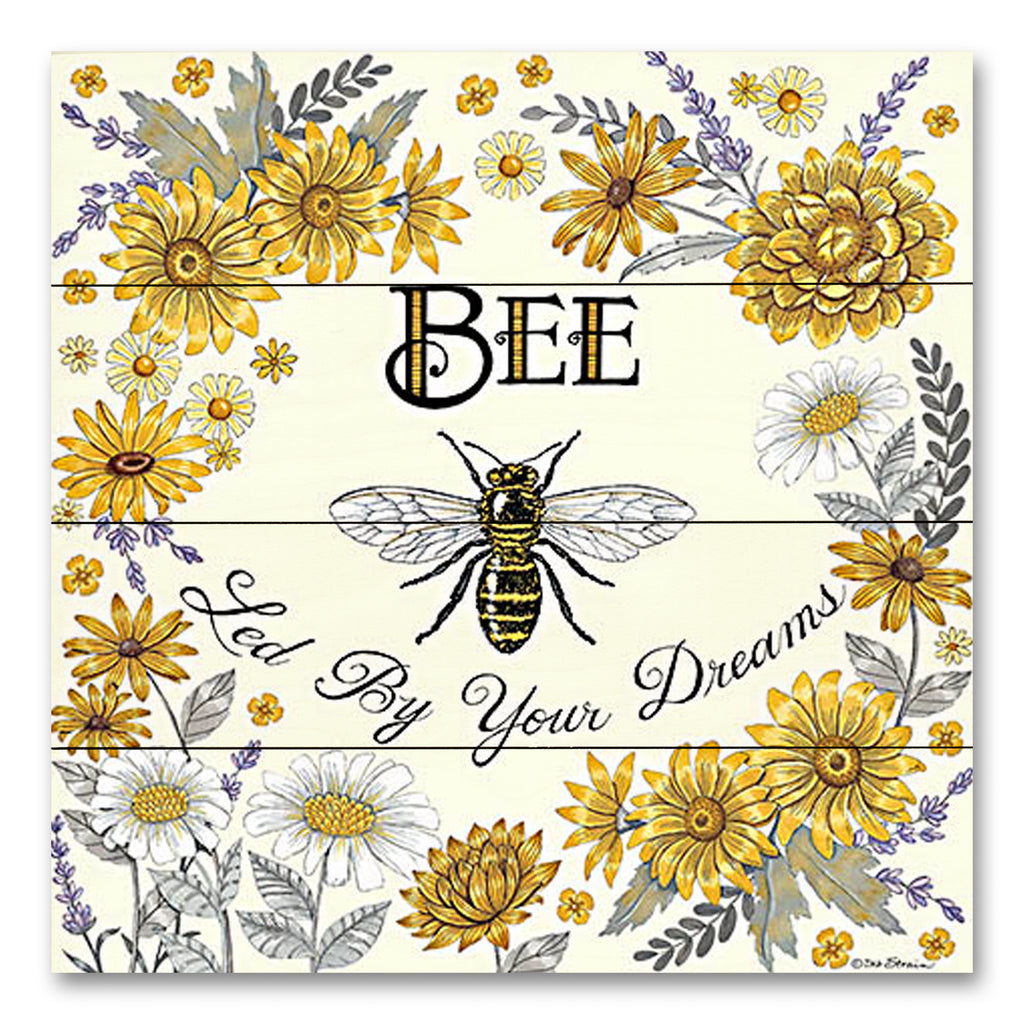Deb Strain DS2145PAL - DS2145PAL - Led By Your Dreams - 12x12 Inspirational, Bee Led By Your Dreams, Typography, Signs, Textual Art, Bees, Flowers, Yellow Flowers, Daisies, Spring, Folk Art from Penny Lane
