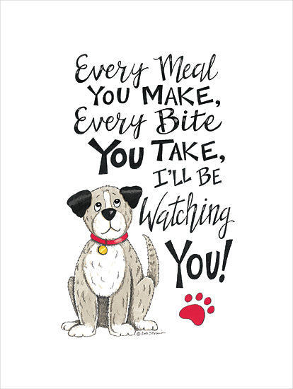 Deb Strain DS2239 - DS2239 - Every Meal You Make - 12x16 Humor, Dog, Pet, Every Meal Your Make, Every Bite Your Take, Typography, Signs, Textual Art, Paw Print from Penny Lane