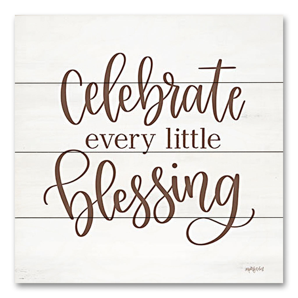 Imperfect Dust DUST1027PAL - DUST1027PAL - Celebrate Every Little Blessing - 12x12 Inspirational, Celebrate Every Little Blessing, Typography, Blessing, Textual Art from Penny Lane