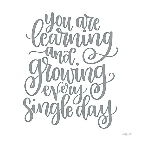 Imperfect Dust DUST1070 - DUST1070 - Learning and Growing - 12x12 Inspirational, You are Learning and Growing Every Single Day, Typography, Signs, Textual Art, Children, Gray, White from Penny Lane