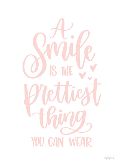 Imperfect Dust DUST1072 - DUST1072 - A Smile - 12x16 Girls, A Smile is the Prettiest Thing You Can Wear, Typography, Signs, Textual Art, Tween, Pink & White from Penny Lane