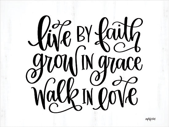 Imperfect Dust DUST1078 - DUST1078 - Live by Faith - 16x12 Inspirational, Live by Faith, Grow in Grace, Walk in Love, Typography, Signs, Textual Art, Black & White from Penny Lane