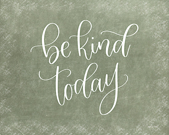 Imperfect Dust DUST1134 - DUST1134 - Be Kind Today - 16x12 Inspirational, Be Kind Today, Typography, Signs, Textual Art, Green, White from Penny Lane