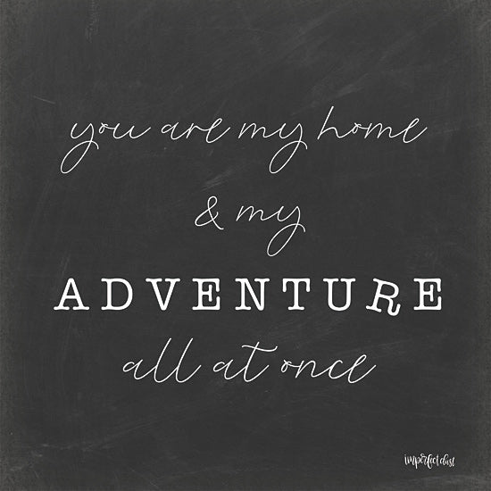 Imperfect Dust DUST415 - DUST415 - My Adventure  - 12x12 My Home, My Adventure, Black & White, Chalkboard Art, Adventure, Signs from Penny Lane