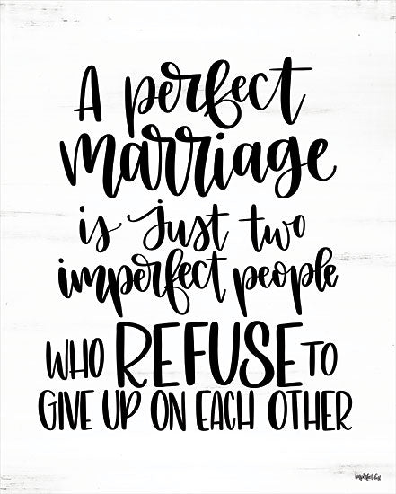 Imperfect Dust DUST460 - DUST460 - Perfect Marriage - 12x16 Marriage, Couple, Spouses, Motivational, Black & White, Signs from Penny Lane