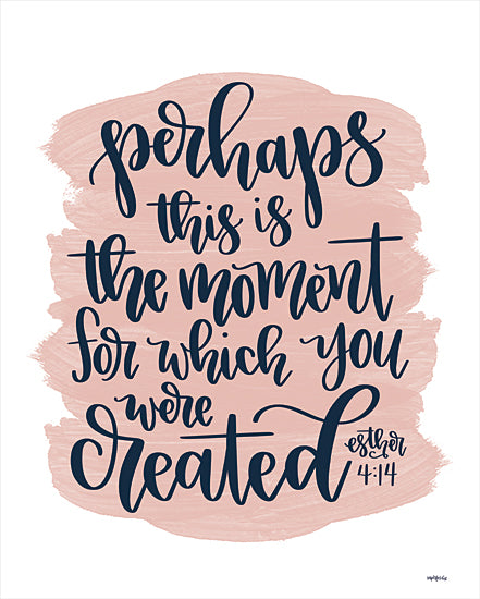 Imperfect Dust DUST579 - DUST579 - You Were Created - 12x16 Created, This is the Moment, Bible Verse, Esther, Calligraphy, Signs from Penny Lane