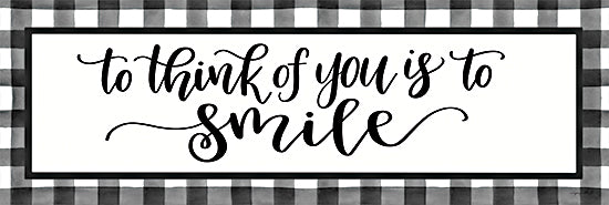 Imperfect Dust DUST596 - DUST596 - To Think of You is to Smile - 18x6 To Think of You is to Smile, Black & White, Calligraphy, Gingham, Signs from Penny Lane