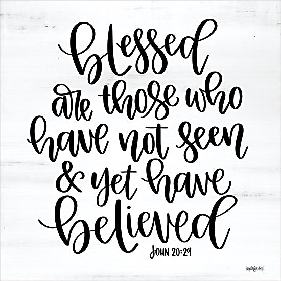 Imperfect Dust DUST611 - DUST611 - Blessed    - 12x12 Blessed are Those Who Have Not Seen, Religious, Calligraphy, Bible Verse, John, Signs, Black & White from Penny Lane