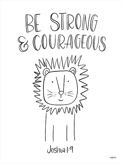 Imperfect Dust DUST640 - DUST640 - Be Strong and Courageous - 12x16 Be Strong and Courageous, Bible Verse, Joshua, Lion, Black & White, Children, Signs from Penny Lane