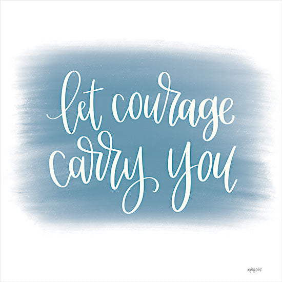 Imperfect Dust DUST692 - DUST692 - Let Courage Carry You - 12x12 Let Courage Carry You, Motivational, Signs from Penny Lane