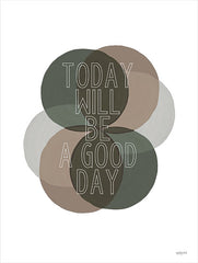 DUST731 - Today Will Be a Good Day    - 12x16