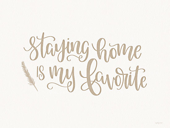 Imperfect Dust DUST802 - DUST802 - Staying Home is My Favorite - 16x12 Home, Family, Gold, Typography, Signs from Penny Lane