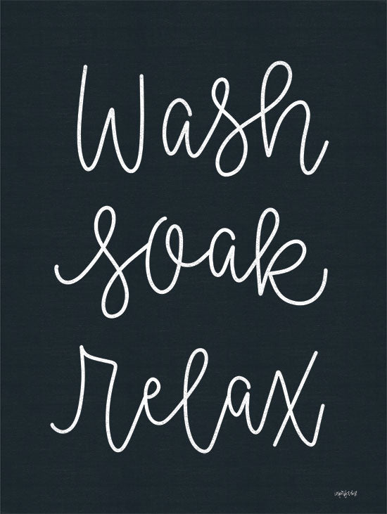 Imperfect Dust DUST817 - DUST817 - Wash, Soak, Relax - 12x16 Wash, Soak, Relax, Bath, Bathroom, Black & White, Signs from Penny Lane