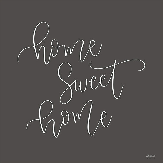 Imperfect Dust DUST839 - DUST839 - Home Sweet Home    - 12x12 Inspirational, Home Sweet Home, Typography, Signs, Textual Art, Home, Black & White from Penny Lane