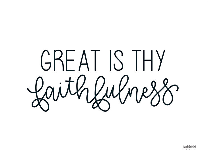 Imperfect Dust DUST899 - DUST899 - Great is Thy Faithfulness - 16x12 Great is My Faithfulness, Religion, Typography, Signs from Penny Lane