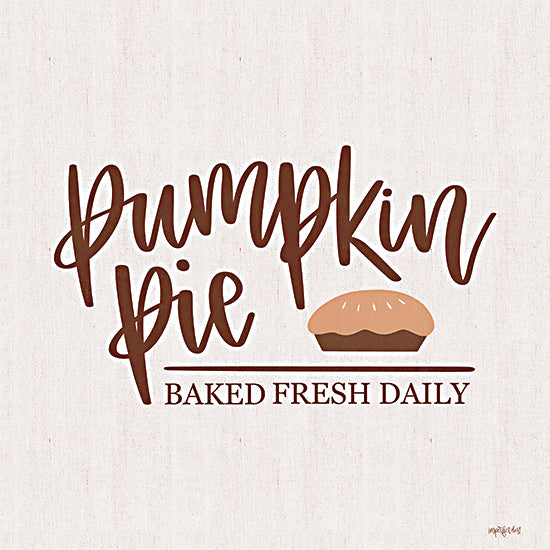 Imperfect Dust DUST942 - DUST942 - Pumpkin Pie - 12x12 Pumpkin Pie, Baked Fresh Daily, Pie, Kitchen, Fall, Autumn, Typography, Signs from Penny Lane