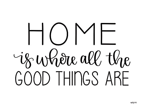 Imperfect Dust DUST947 - DUST947 - Where the Good Things Are - 16x12 Home, Where All the Good Things Are, Family, Typography, Signs from Penny Lane