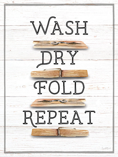 Elizabeth Tyndall ET129 - ET129 - Wash, Dry, Fold, Repeat - 12x16 Laundry, Laundry Room, Wash, Dry, Fold, Repeat, Typography, Signs, Textual Art, Clothespins, Farmhouse/Country from Penny Lane