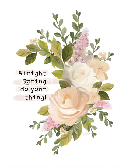 House Fenway FEN874 - FEN874 - Alright Spring Do Your Thing - 12x16 Spring, Flowers, Greenery, Eucalyptus, Typography, Signs, Textual Art, Floral Swag, Spring Flowers from Penny Lane