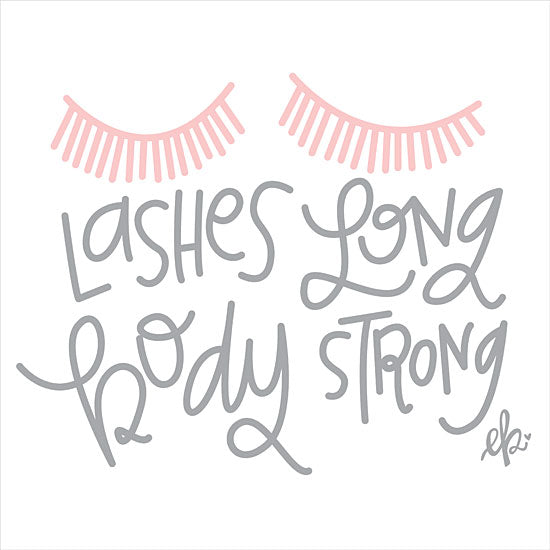 Fearfully Made Creations FTL301 - FTL301 - Lashes Long, Body Strong    - 12x12 Signs, Typography, Lashes Long Body Strong, Eyelashes, Tween from Penny Lane
