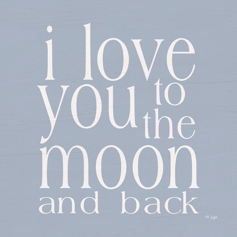 Jaxn Blvd. JAXN176 - JAXN176 - I Love You to the Moon - 12x12 Inspirational, I Love You to the Moon, Love, Typography, Signs, Blue & White from Penny Lane