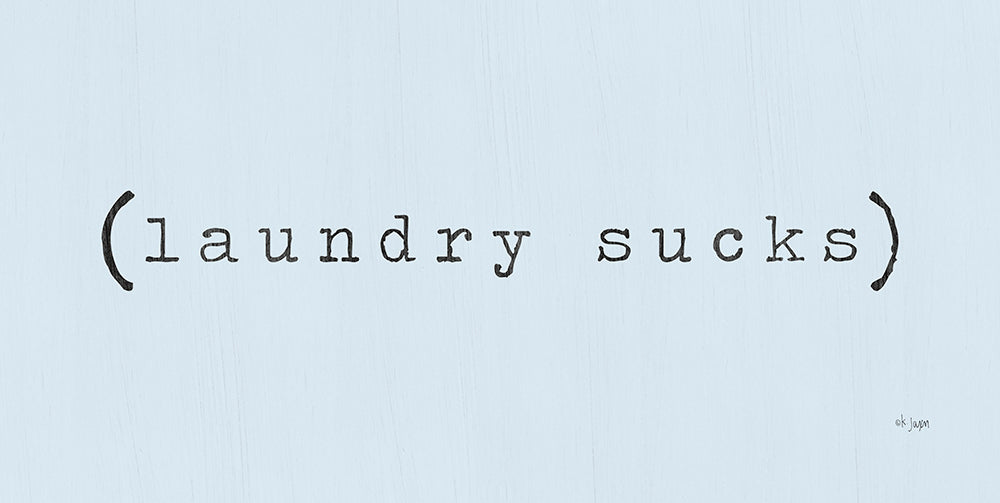 Jaxn Blvd. JAXN180 - JAXN180 - Laundry Sucks - 24x12 Laundry Sucks, Laundry, Laundry Room, Humorous, Signs from Penny Lane