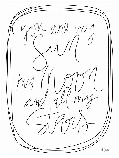 Jaxn Blvd. JAXN535 - JAXN535 - You are My Sun     - 12x16 Sun, Moon, Stars, Love, Typography, Signs, Black & White from Penny Lane