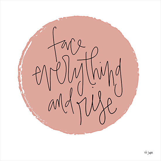 Jaxn Blvd. JAXN543 - JAXN543 - Face Everything and Rise - 12x16 Face Everything and Rise, Motivational, Signs from Penny Lane