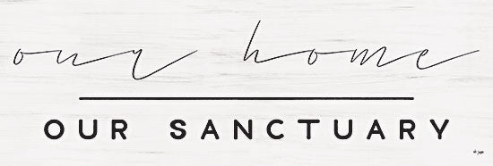 Jaxn Blvd. JAXN586A - JAXN586A - Our Home, Our Sanctuary - 36x12 Our Home, Our Sanctuary, Home, Family, Signs from Penny Lane