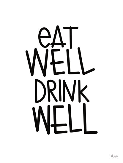 JAXN Blvd. JAXN649 - JAXN649 - Eat Well, Drink Well - 12x16 Kitchen, Typography, Signs, Eat Well Drink Well, Black & White from Penny Lane