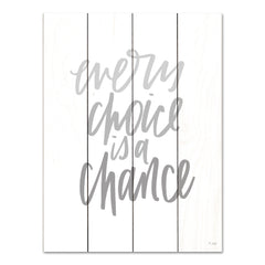 JAXN669PAL - Every Choice is a Chance - 12x16