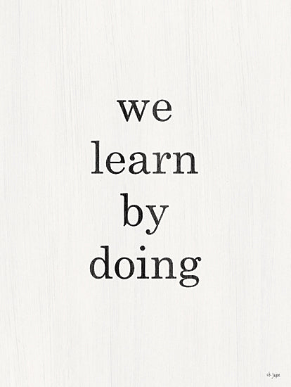 Jaxn Blvd. JAXN686 - JAXN686 - We Learn By Doing - 12x16 Inspirational, We Learn by Doing, Typography, Signs, Textual Art from Penny Lane