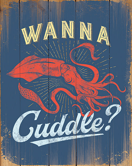 JG Studios JGS507 - JGS507 - Wanna Cuddle? - 12x16 Coastal, Humor, Typography, Signs, Wanna Cuddle?, Squid, Summer, Nautical from Penny Lane