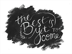 JM499 - The Best is Yet to Come - 18x12