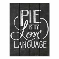 KAM317PAL - Pie is My Love Language - 12x16