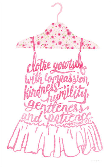 Kamdon Kreations KAM479 - KAM479 - Clothe Yourself - 12x16 Religious, Clothe Yourself with Compassion, Bible Verse, Colossians, Dress, Little Girl's Dress, Pink & White, Whimsical, Typography, Signs from Penny Lane