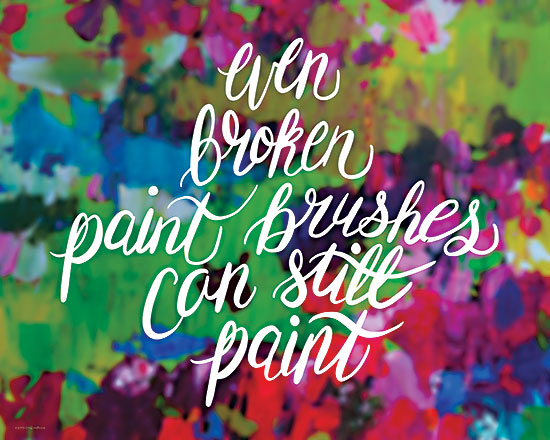 Kamdon Kreations KAM634 - KAM634 - Broken Paintbrushes - 16x12 Motivational, Even Broken Paint Brushes Can Still Paint, Typography, Signs from Penny Lane