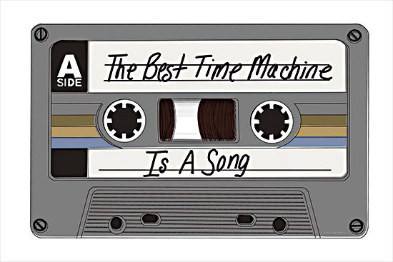 Kamdon Kreations KAM746 - KAM746 - Time Machine - 18x12 Music, Cassette, The Best Time Machine is a Song, Typography, Signs, Textual Art, Retro, Media Room from Penny Lane