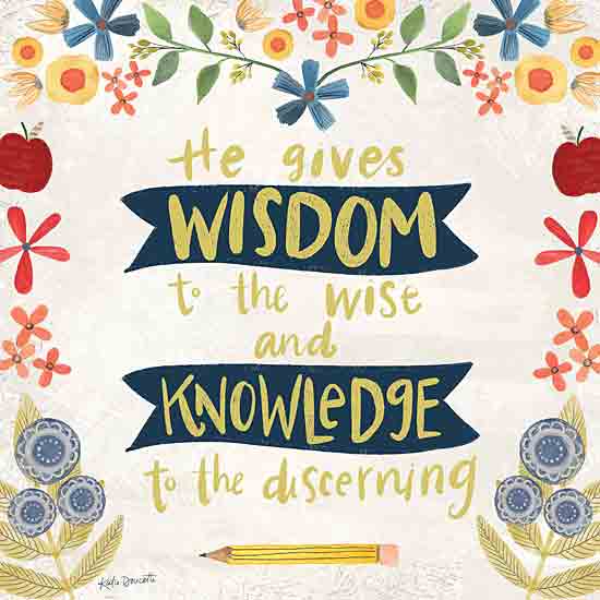 Katie Doucette KD134 - KD134 - Wisdom and Knowledge - 12x12 Religious, He Gives Wisdom to the Wise and Knowledge to the Discerning, Typography, Signs, Textual Art, Flowers, Greenery, Apples, Pencil, Folk Art  from Penny Lane