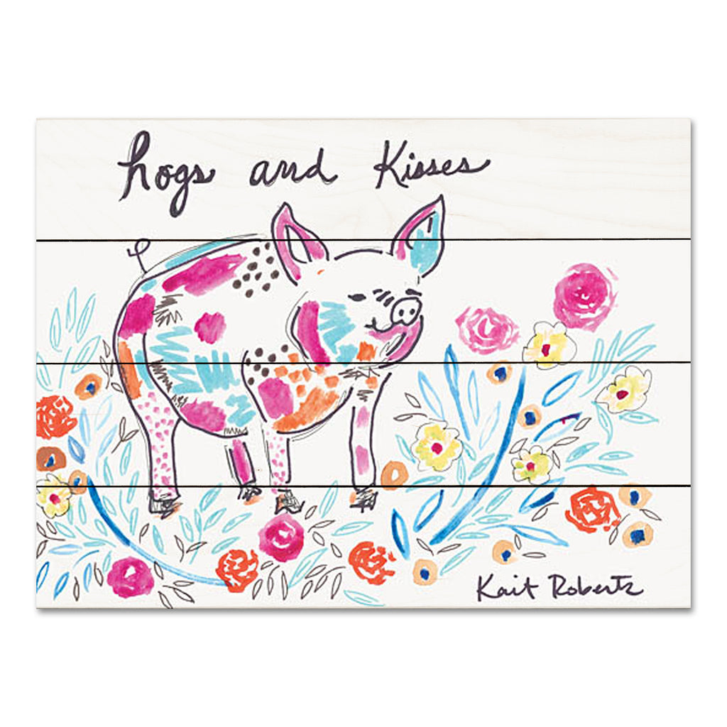 Kait Roberts KR616PAL - KR616PAL - Hogs and Kisses     - 16x12 Abstract, Pig, Flowers, Typography, Signs, Hogs and Kisses, Whimsical from Penny Lane