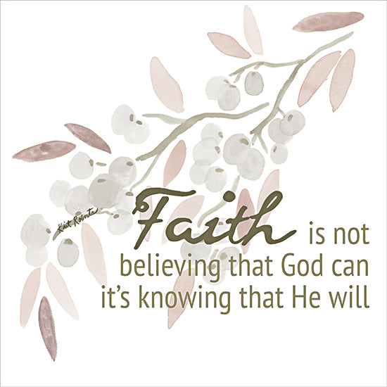 Kait Roberts KR895 - KR895 - Faith - It's Knowing that He Will - 12x12 Religious, Faith is not Believing that God Can It's Knowing that He Will, Typography, Signs, Textual Art, Olives, Olive Branch, Faith from Penny Lane