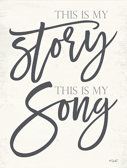 Kate Sherrill KS184 - KS184 - This Is My Story   - 12x16 This is My Story, This is My Song, Calligraphy, Signs from Penny Lane