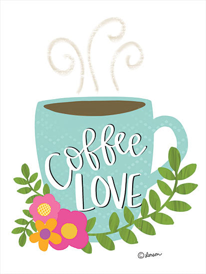 Lisa Larson LAR382 - LAR382 - Coffee Love - 12x16 Signs, Typography, Coffee, Coffee Love, Coffee Cup, Flowers from Penny Lane