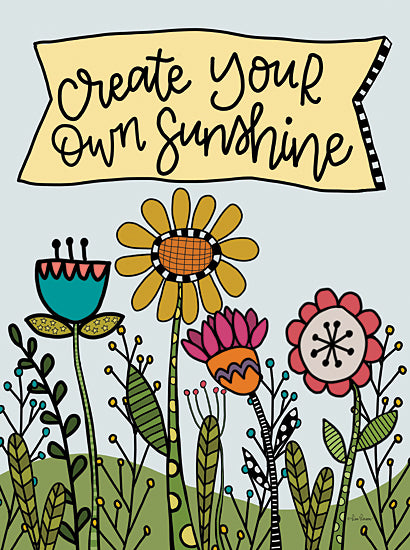 Lisa Larson LAR414 - LAR414 - Create Your Own Sunshine - 12x16 Create Your Own Sunshine, Flowers, Banner, Wildflowers, Motivational, Signs from Penny Lane
